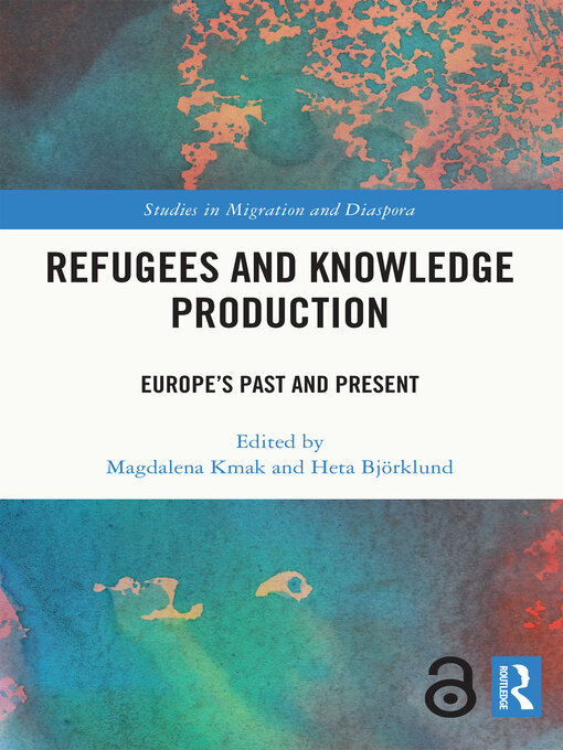 Title details for Refugees and Knowledge Production by Magdalena Kmak - Available